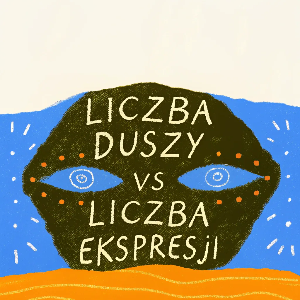 Liczba Duszy vs Liczba Ekspresji – Twoje wnętrze a maska, którą nosisz