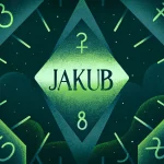 Numerologia imienia Jakub – Strategia, wytrwałość i potęga materializacji